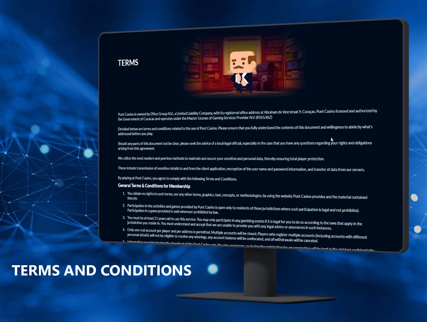 Terms and Conditions are required so that PuntCasino players can familiarize themselves with all the terms and conditions